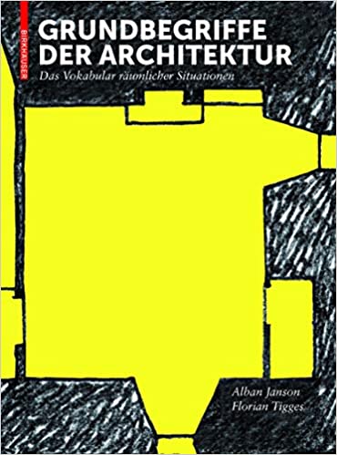 Grundbegriffe der Architektur: Das Vokabular räumlicher Situationen - Orginal Pdf